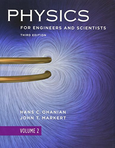 Product Cover Physics for Engineers and Scientists, Volume 2, Third Edition (Chapters 22-36 v. 2)