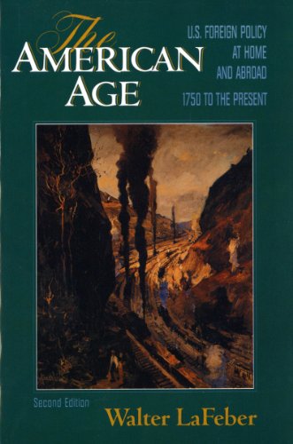 Product Cover The American Age: United States Foreign Policy at Home and Abroad 1750 to the Present (2 Volumes in 1)