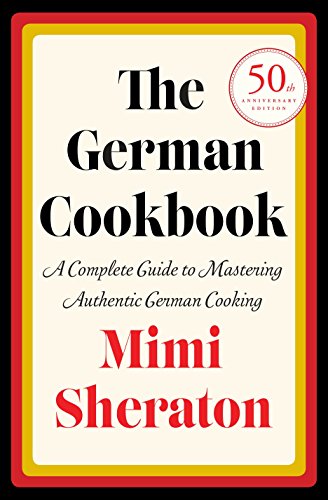 Product Cover The German Cookbook: A Complete Guide to Mastering Authentic German Cooking