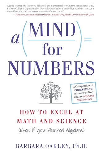 Product Cover A Mind for Numbers: How to Excel at Math and Science (Even If You Flunked Algebra)