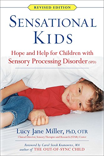 Product Cover Sensational Kids: Hope and Help for Children with Sensory Processing Disorder (SPD)