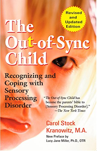 Product Cover The Out-of-Sync Child: Recognizing and Coping with Sensory Processing Disorder (The Out-of-Sync Child Series)