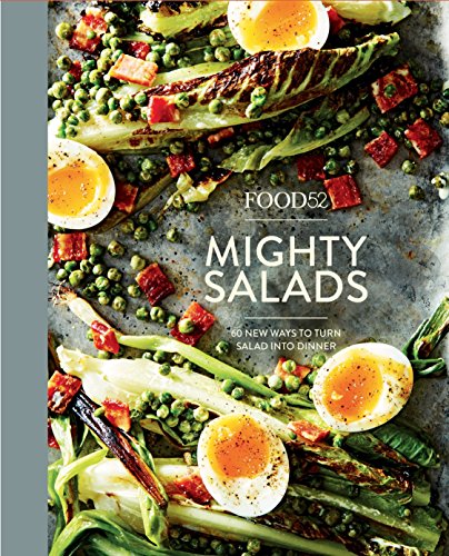 Product Cover Food52 Mighty Salads: 60 New Ways to Turn Salad into Dinner [A Cookbook] (Food52 Works)