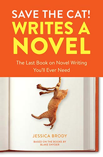 Product Cover Save the Cat! Writes a Novel: The Last Book On Novel Writing You'll Ever Need