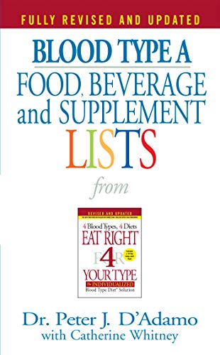 Product Cover Blood Type A: Food, Beverage and Supplemental Lists  from Eat Right 4 Your Type