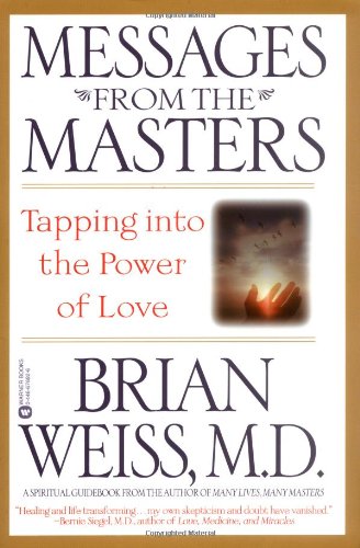 Product Cover Messages from the Masters: Tapping into the Power of Love