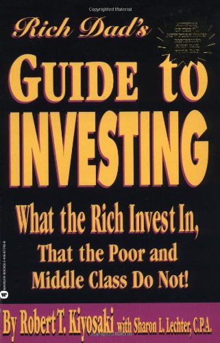Product Cover Rich Dad's Guide to Investing: What the Rich Invest in, That the Poor and Middle Class Do Not!