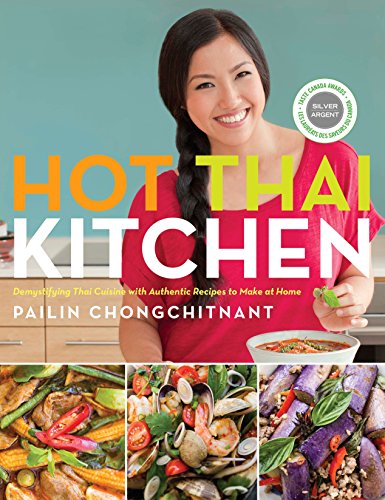 Product Cover Hot Thai Kitchen: Demystifying Thai Cuisine with Authentic Recipes to Make at Home