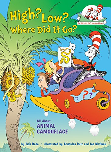 Product Cover High? Low? Where Did It Go?: All About Animal Camouflage (Cat in the Hat's Learning Library)