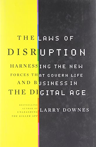 Product Cover The Laws of Disruption: Harnessing the New Forces That Govern Life and Business in the Digital Age