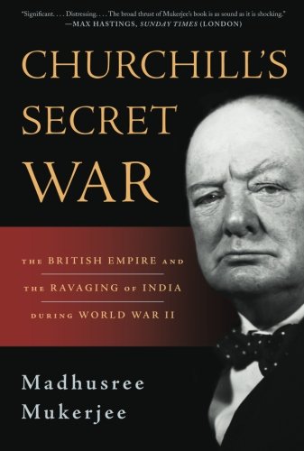 Product Cover Churchill's Secret War: The British Empire and the Ravaging of India during World War II
