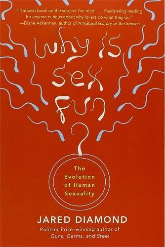 Product Cover Why Is Sex Fun?: The Evolution of Human Sexuality (Science Masters)