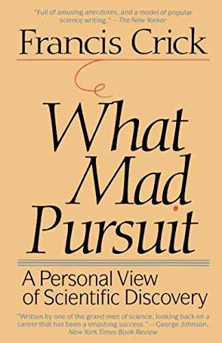 Product Cover What Mad Pursuit: A Personal View of Scientific Discovery