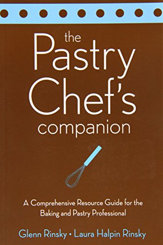 Product Cover The Pastry Chef's Companion: A Comprehensive Resource Guide for the Baking and Pastry Professional