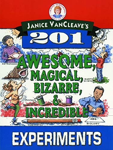 Product Cover Janice VanCleave's 201 Awesome, Magical, Bizarre, & Incredible Experiments