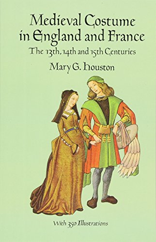 Product Cover Medieval Costume in England and France: The 13th, 14th and 15th Centuries (Dover Fashion and Costumes)