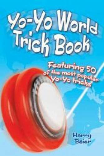 Product Cover Yo-Yo World Trick Book: Featuring 50 of the Most Popular Yo-Yo Tricks