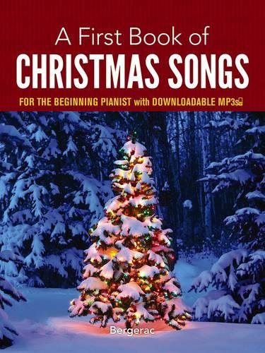 Product Cover A First Book of Christmas Songs for the Beginning Pianist: with Downloadable MP3s