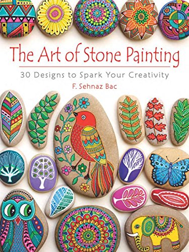 Product Cover The Art of Stone Painting: 30 Designs to Spark Your Creativity