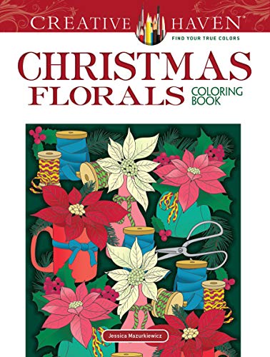 Product Cover Creative Haven Christmas Florals Coloring Book (Creative Haven Coloring Books)