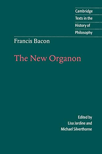 Product Cover Francis Bacon: The New Organon (Cambridge Texts in the History of Philosophy)