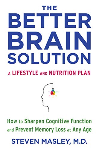 Product Cover The Better Brain Solution: How to Sharpen Cognitive Function and Prevent Memory Loss at Any Age