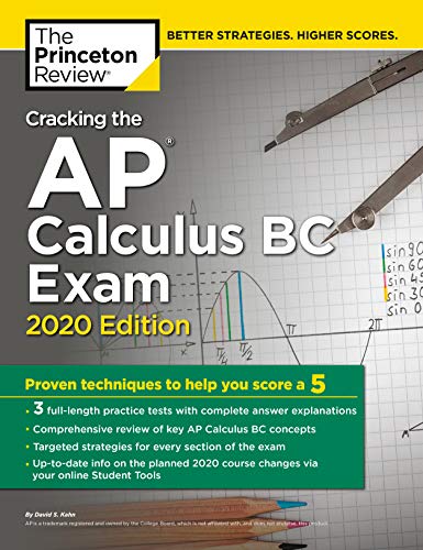 Product Cover Cracking the AP Calculus BC Exam, 2020 Edition: Practice Tests & Proven Techniques to Help You Score a 5 (College Test Preparation)