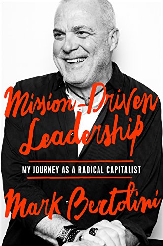 Product Cover Mission-Driven Leadership: My Journey as a Radical Capitalist