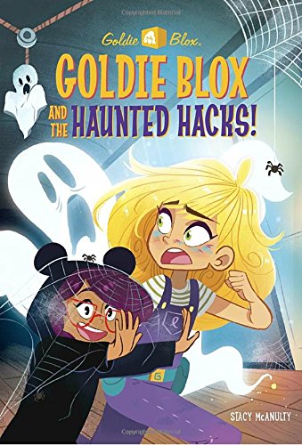 Product Cover Goldie Blox and the Haunted Hacks! (GoldieBlox) (A Stepping Stone Book(TM))