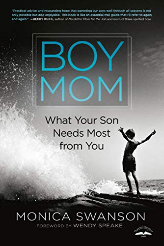 Product Cover Boy Mom: What Your Son Needs Most from You