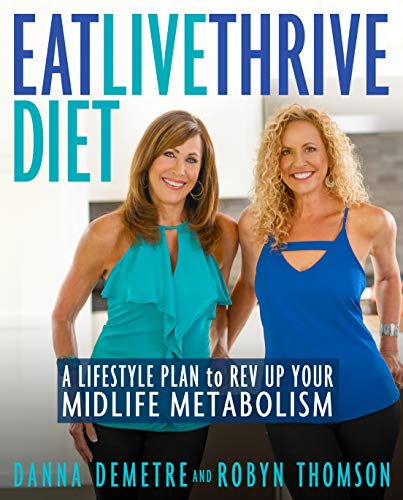 Product Cover Eat, Live, Thrive Diet: A Lifestyle Plan to Rev Up Your Midlife Metabolism