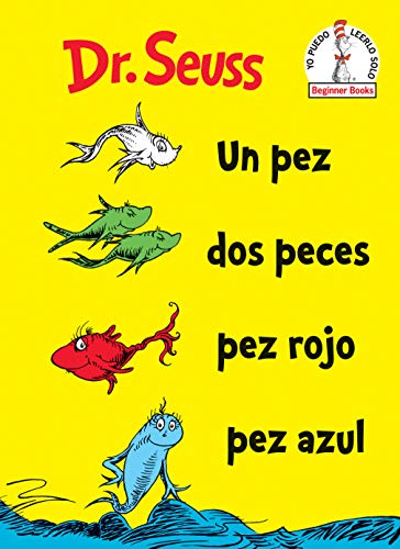 Product Cover Un Pez Dos Peces Pez Rojo Pez Azul (One Fish Two Fish Red Fish Blue Fish Spanish Edition) (Beginner Books(R))