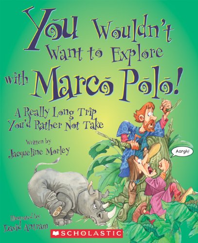 Product Cover You Wouldn't Want to Explore with Marco Polo! (You Wouldn't Want to...: History of the World)