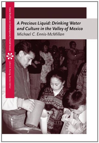 Product Cover A Precious Liquid: Drinking Water and Culture in the Valley of Mexico (Case Studies On Contemporary Social Issues)