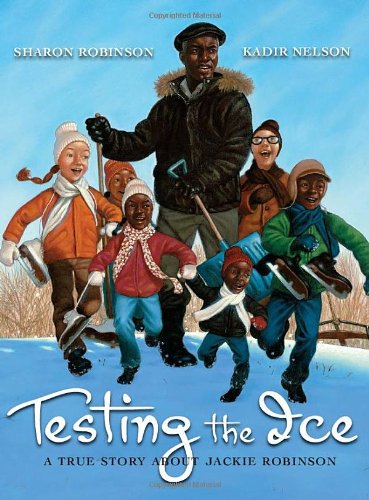 Product Cover Testing the Ice: A True Story About Jackie Robinson