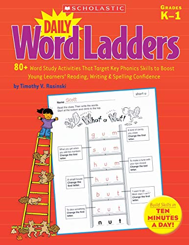 Product Cover Daily Word Ladders: 80+ Word Study Activities That Target Key Phonics Skills to Boost Young Learners’ Reading, Writing & Spelling Confidence