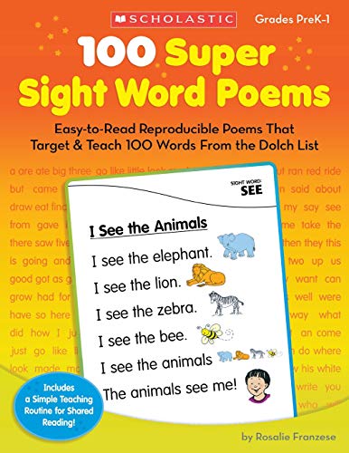Product Cover 100 Super Sight Word Poems: Easy-to-Read Reproducible Poems That Target & Teach 100 Words From the Dolch List