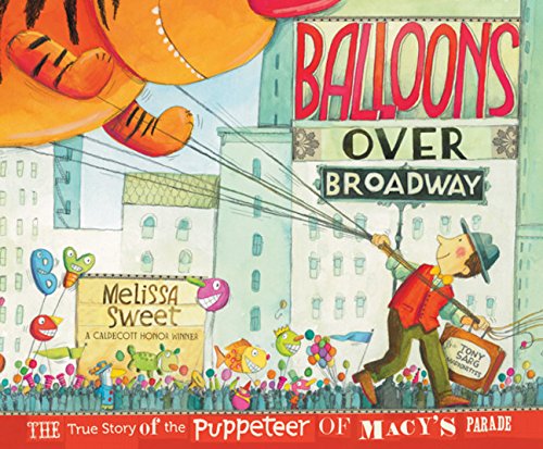 Product Cover Balloons over Broadway: The True Story of the Puppeteer of Macy's Parade (Bank Street College of Education Flora Stieglitz Straus Award (Awards))