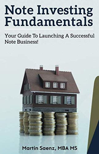 Product Cover Note Investing Fundamentals: Your Guide to Launching a Successful Note Business!