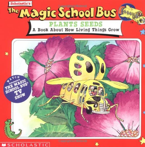 Product Cover The Magic School Bus Plants Seeds: A Book About How Living Things Grow