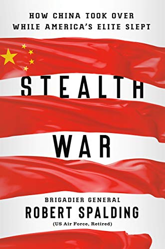 Product Cover Stealth War: How China Took Over While America's Elite Slept