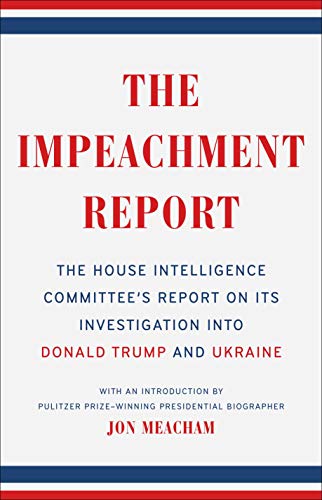 Product Cover The Impeachment Report: The House Intelligence Committee's Report on Its Investigation into Donald Trump and Ukraine