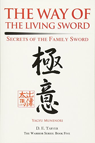 Product Cover The Way of the Living Sword: The Secret Teachings of Yagyu Munenori