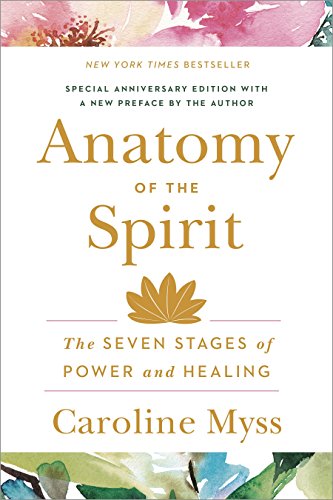Product Cover Anatomy of the Spirit: The Seven Stages of Power and Healing