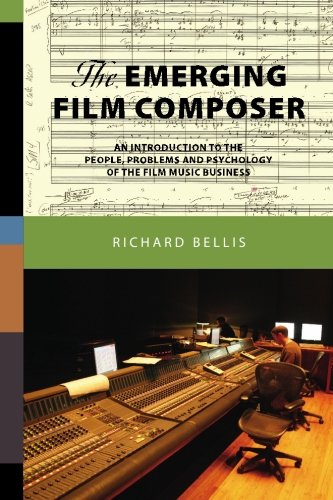 Product Cover The Emerging Film Composer: An Introduction to the People, Problems, and Psychology of the Film Music Business