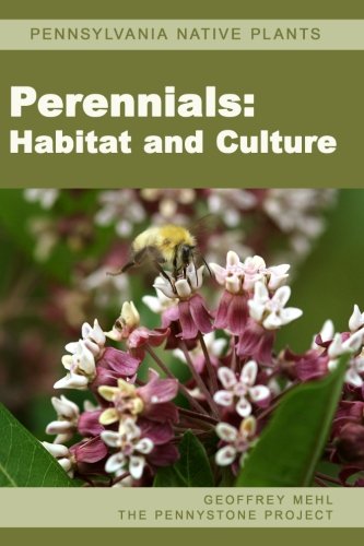 Product Cover Pennsylvania Native Plants / Perennials: Habitat and Culture