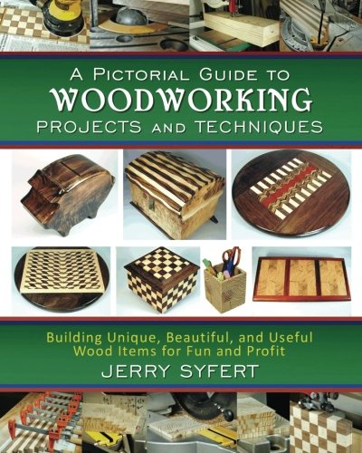 Product Cover A Pictorial Guide To WOODWORKING PROJECTS and TECHNIQUES