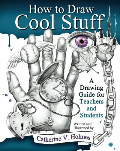 Product Cover How to Draw Cool Stuff: A Drawing Guide for Teachers and Students