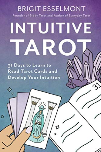 Product Cover Intuitive Tarot: 31 Days to Learn to Read Tarot Cards and Develop Your Intuition