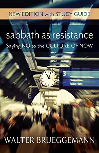 Product Cover Sabbath as Resistance, New Edition with Study Guide: Saying No to the Culture of Now